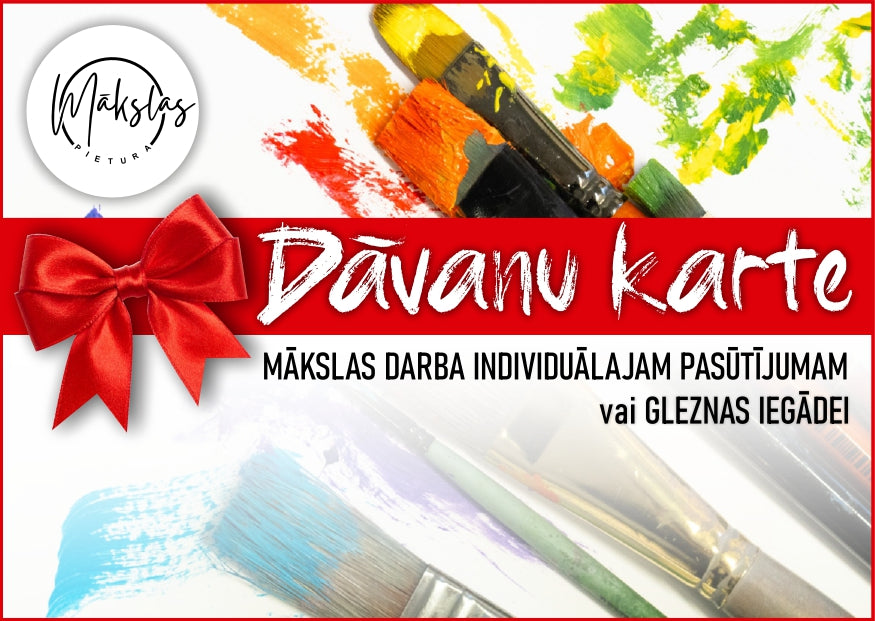 Plakāts, kas ved uz dāvanu kartes iegādi mākslas darbu pasūtīšanai vai gleznas pirkšanai ideāla dāvana tuvam cilvēkam